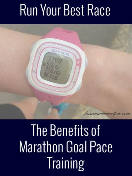 Marathon Goal Pace Training | This Runner's Recipes