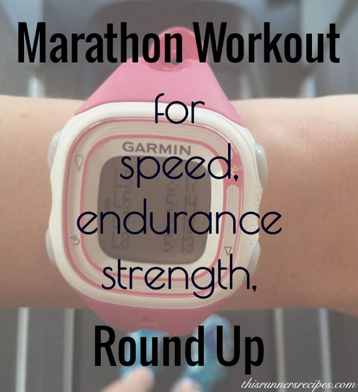 Marathon Workout Round Up