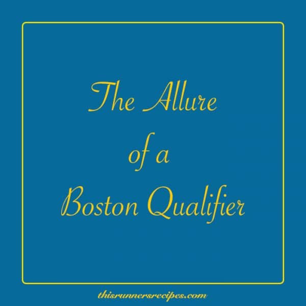 The Allure of a Boston Qualifier