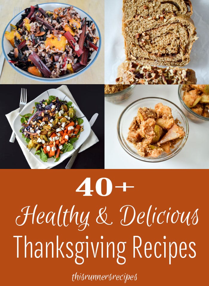 40+ Healthy and Delicious Thanksgiving Recipes