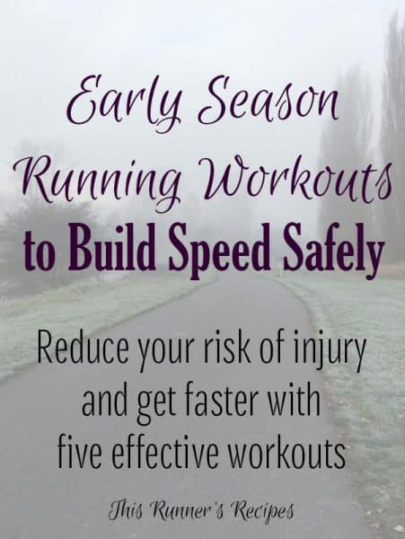 5 Early Season Running Workouts to Safely Build Speed