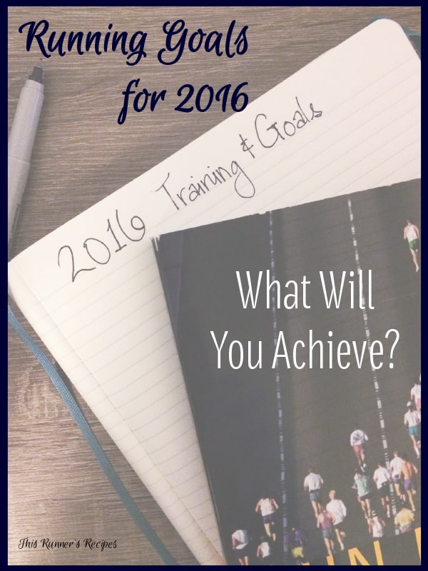 Running Goals for 2016: What Will You Achieve?