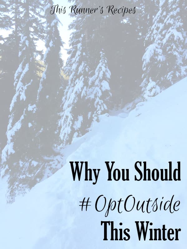 Why You Should Opt Outside This Winter