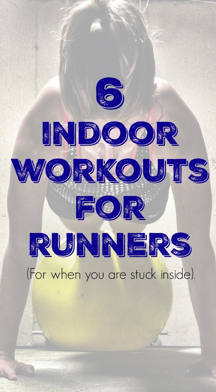 Check out these 6 indoor workouts for runners the next time you need a quick sweat session while stuck inside.