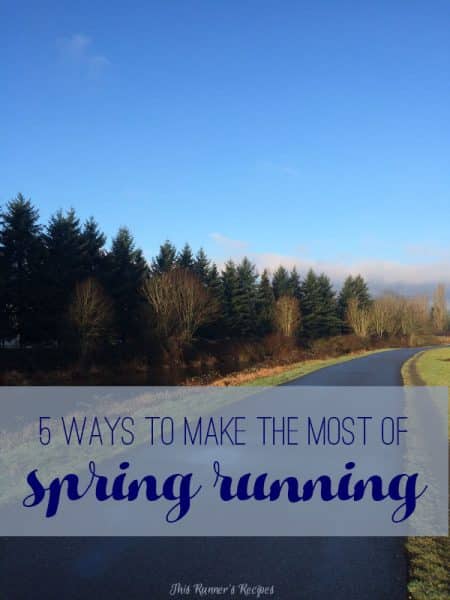 5 Ways to Make the Most of Spring Running