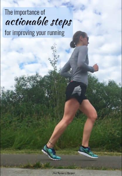 The Importance of Actionable Steps for Improving Your Running
