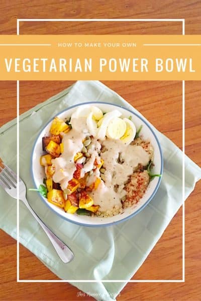 How to Make Vegetarian Power Bowls