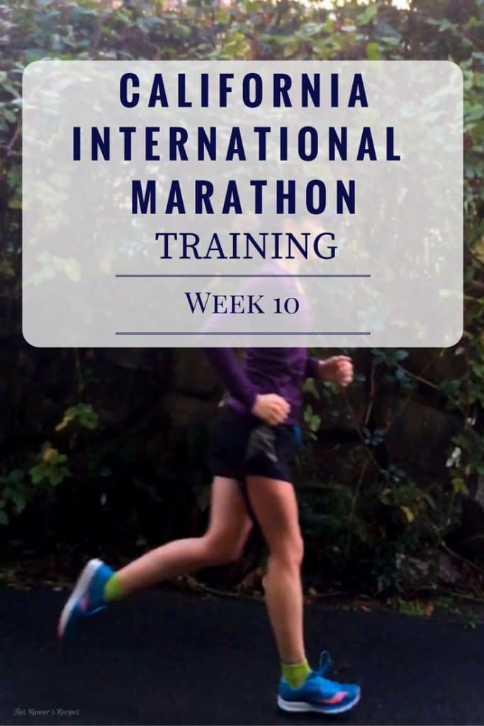 California International Marathon Training Week 10