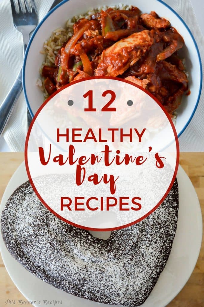 12 Healthy Valentine's Day Recipes l www.thisrunnersrecipes.com