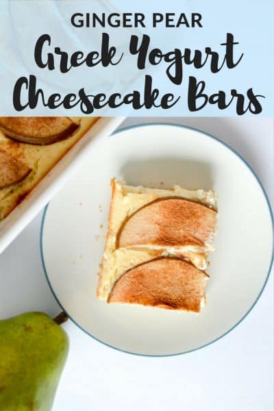 Ginger Pear Greek Yogurt Cheesecake Bars