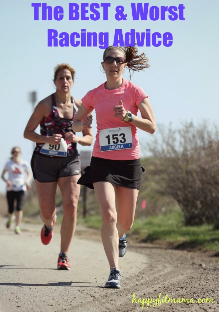 The best and worst racing advice for runners happyfitmama.com