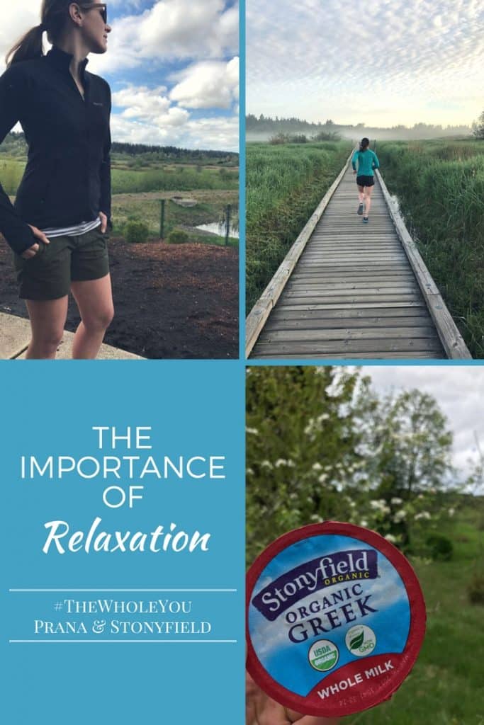 The Importance of Relaxation #TheWholeYou #StonyfieldBlogger