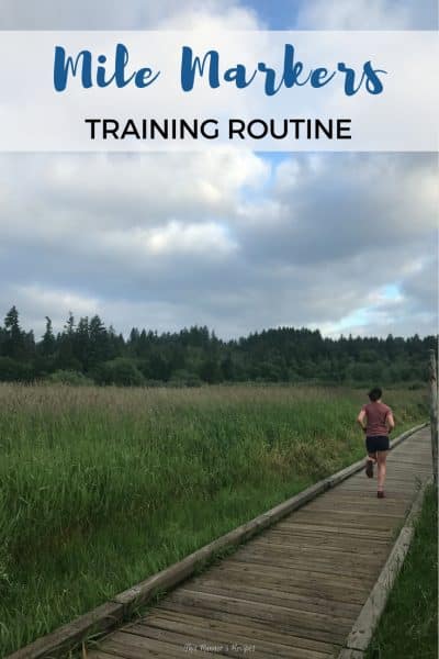 Mile Markers: Training Routine