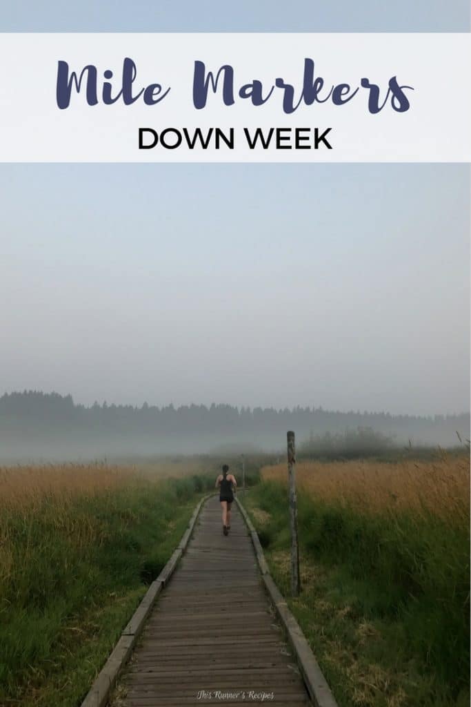 Mile Markers: Down Week