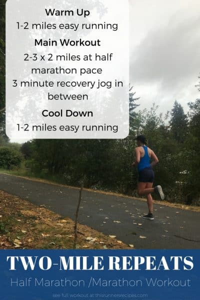 Favorite Half Marathon and Marathon Workout: Two Mile Repeats
