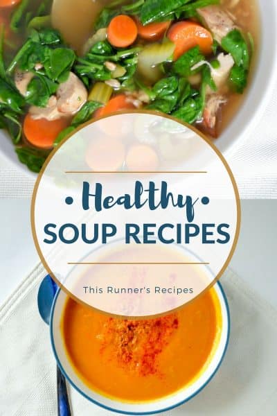 My Favorite Healthy Soup Recipes