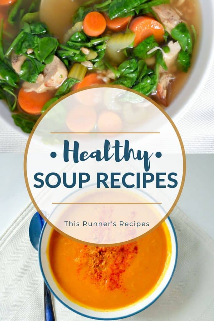 My Favorite Healthy Soup Recipes