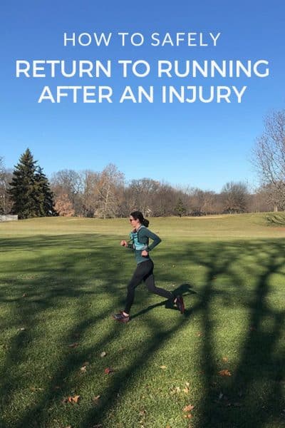 Returning to Running after Injury: Tips and Sample Plans to Build Back Your Running Mileage Safely