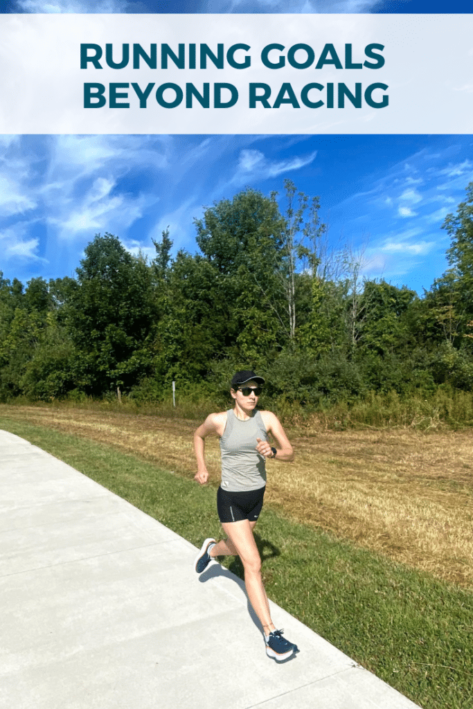 Non-Racing Goals for Runners