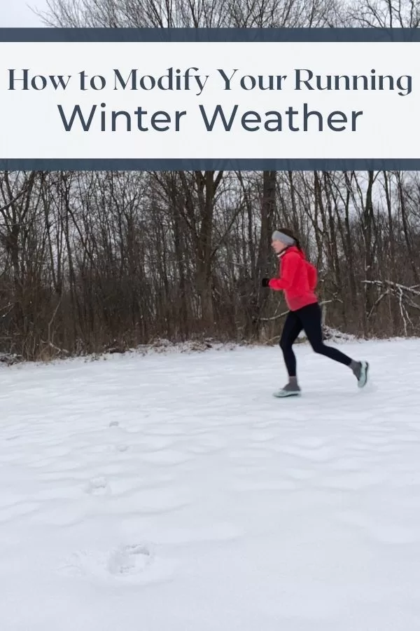 How to Modify Your Running For Winter Weather