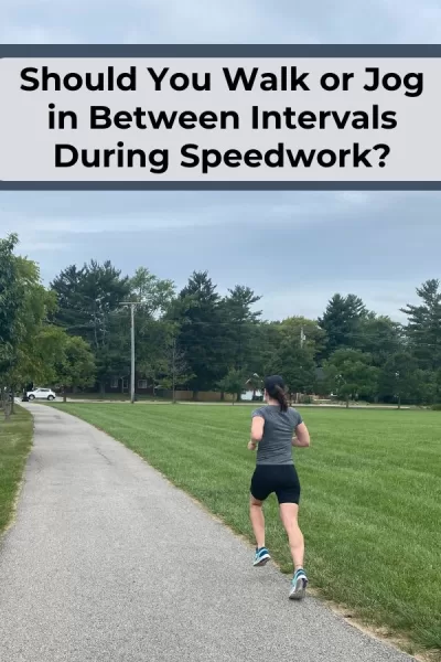 Should You Jog or Walk During Recovery Intervals in Speedwork?