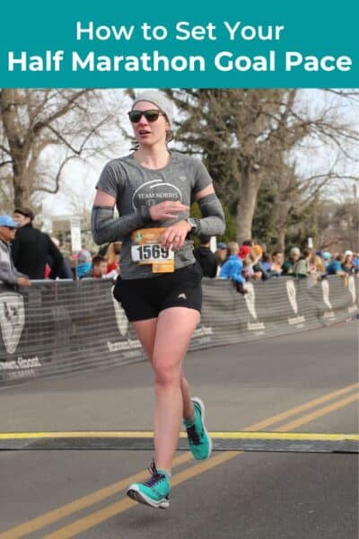 How to Set Your Half Marathon Goal Pace (Plus a Half Marathon Pace Chart)