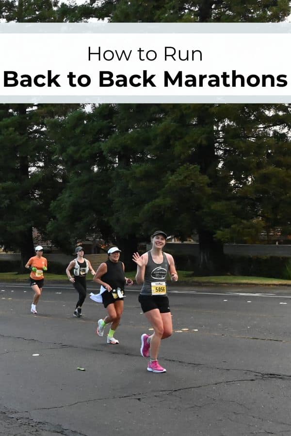How to Run Back to Back Marathons